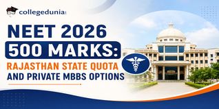 NEET 2026 500 Marks: Rajasthan State Quota and Private MBBS Options